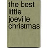 The Best Little Joeville Christmas door Anne Eames