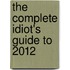 The Complete Idiot's Guide to 2012