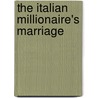 The Italian Millionaire's Marriage door Lucy Gordon