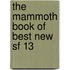 The Mammoth Book of Best New Sf 13