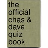 The Official Chas & Dave Quiz Book door Chris Cowlin