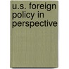 U.S. Foreign Policy in Perspective by David Sylvan
