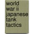 World War Ii Japanese Tank Tactics