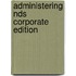 Administering Nds Corporate Edition