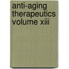 Anti-Aging Therapeutics Volume Xiii door A4m American Academy