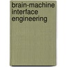 Brain-Machine Interface Engineering by Justin Sanchez