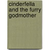 Cinderfella and the Furry Godmother door Samantha Bell