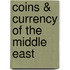 Coins & Currency of the Middle East