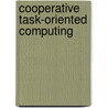 Cooperative Task-Oriented Computing door Chryssis Georgiou