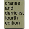Cranes and Derricks, Fourth Edition door Lawrence K.K. Shapiro