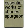 Essential Works of Charles Spurgeon door Charles Spurgeon