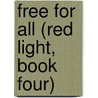 Free for All (Red Light, Book Four) door Jayne Rylon