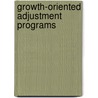 Growth-Oriented Adjustment Programs by Mohsin S.S. Khan