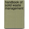 Handbook of Solid Waste  Management door George Tchonbanoglous
