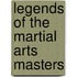 Legends of the Martial Arts Masters