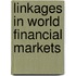 Linkages in World Financial Markets
