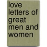 Love Letters of Great Men and Women door Ursula Doyle (Ed.)