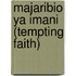 Majaribio Ya Imani (Tempting Faith)