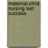 Maternal-Child Nursing Test Success