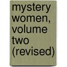 Mystery Women, Volume Two (Revised) door Colleen Barnett