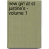 New Girl at St Justine's - Volume 1 door Victor Bruno