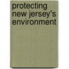 Protecting New Jersey's Environment by Mr. Thomas Belton