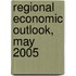 Regional Economic Outlook, May 2005