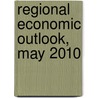 Regional Economic Outlook, May 2010 door Internation International Monetary Fund