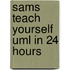Sams Teach Yourself Uml in 24 Hours