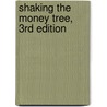 Shaking the Money Tree, 3Rd Edition door Morrie Warshawski