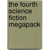The Fourth Science Fiction Megapack door Philip K. Dick
