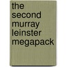The Second Murray Leinster Megapack by Murray Leinster