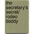 The Secretary's Secret/ Rodeo Daddy