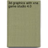 3D Graphics with Xna Game Studio 4.0 door Sean James