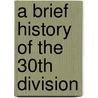 A Brief History of the 30th Division door The 30th Division