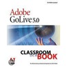 Adobe Golive 5.0 Classroom in a Book door Adobe Creative Team