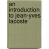 An Introduction to Jean-Yves Lacoste door Joeri Schrijvers