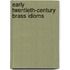 Early Twentieth-Century Brass Idioms