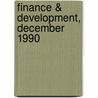 Finance & Development, December 1990 by International Monetary Fund