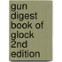 Gun Digest Book of Glock 2nd Edition