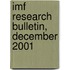Imf Research Bulletin, December 2001