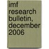 Imf Research Bulletin, December 2006