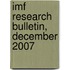 Imf Research Bulletin, December 2007