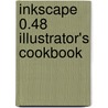 Inkscape 0.48 Illustrator's Cookbook door Rigel Di Scala