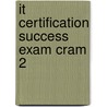 It Certification Success Exam Cram 2 door Kim Lindros
