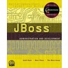 Jboss Administration and Development door Scott Stark