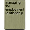 Managing the Employment Relationship door Management (ilm)
