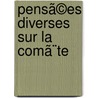 Pensã©Es Diverses Sur La Comã¨Te door Pierre Bayle