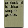 Protestant Tradition - Simple Guides door David Rhymer