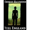 Tell England a Study in a Generation door Ernest Raymond